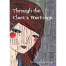 Through the Clock's Workings