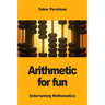 Arithmetic for fun