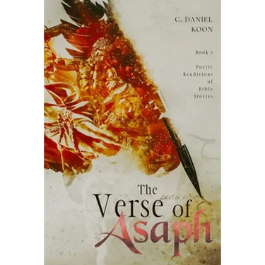 The Verse of Asaph: Poetic Renditions of Bible Stories