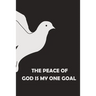The Peace of God is My One Goal