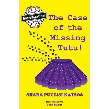 Doggie Investigation Gang, (DIG) Series: Book Four: The Case of the Missing Tutu