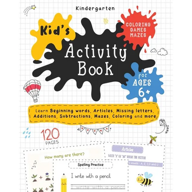 Kid's Activity Book: For Ages 6+: Coloring, Games, Mazes and much more...