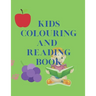 Kids Colouring and Reading Book