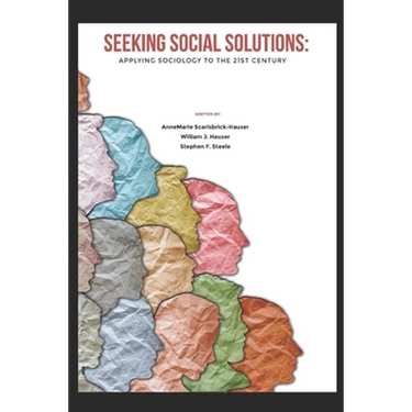 Seeking Social Solutions: Applying Sociology to the 21st Century