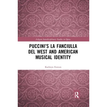 Puccini's La Fanciulla del West and American Musical Identity