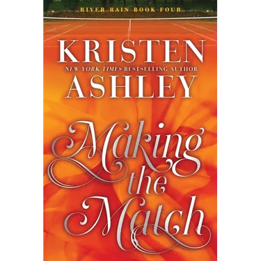 Making the Match: A River Rain Novel