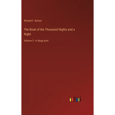 The Book of the Thousand Nights and a Night: Volume 3 - in large print