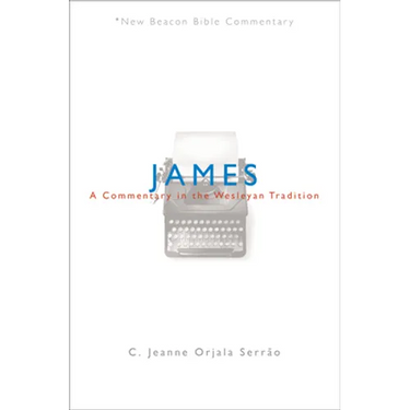 James: A Commentary in the Wesleyan Tradition