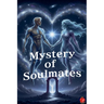 Mystery of Soulmates
