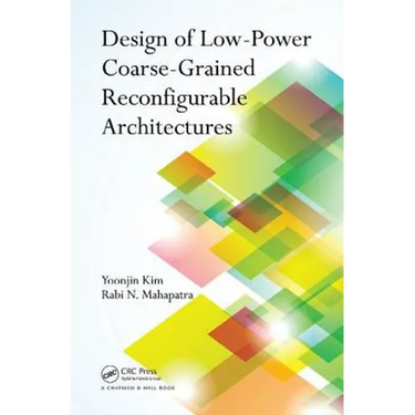 Design of Low-Power Coarse-Grained Reconfigurable Architectures