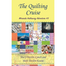The Quilting Cruise: Miranda Hathaway Adventure #9