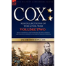 Cox: Personal Recollections of the Civil War-Siege of Knoxville, East Tennessee, Atlanta Campaign, the Nashville Campaign &