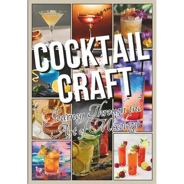 Cocktail Craft Journey Through the Art of Mixology: Recipes, Techniques, and Tales from Behind the Bar - Bartender Gift Idea
