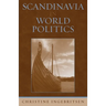 Scandinavia in World Politics
