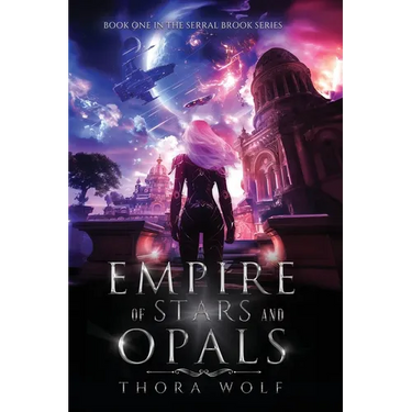 Empire of Stars and Opals: Book One in the Serral Brook Series