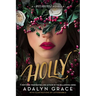 Holly: A Belladonna Novella