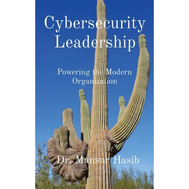 Cybersecurity Leadership: Powering the Modern Organization