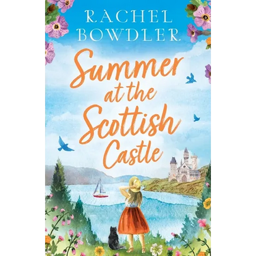 Summer at the Scottish Castle: A totally heart-warming and uplifting romance to escape with this summer
