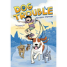 Dog Trouble