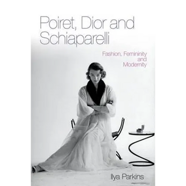 Poiret, Dior and Schiaparelli