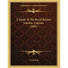 A Guide To The Royal Botanic Garden, Calcutta (1895)