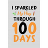 I sparkled my way through 100 days: 100 days of school activities ideas, 100th day of school book celebration ideas