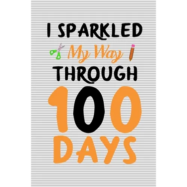 I sparkled my way through 100 days: 100 days of school activities ideas, 100th day of school book celebration ideas