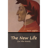 The New Life (La Vita Nuova)