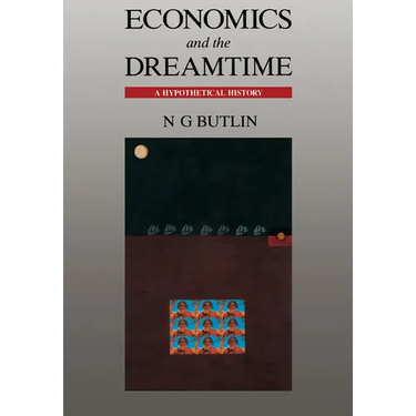 Economics and the Dreamtime