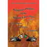 Religious Origins of the Middle East Crisis: From Promise To Crisis To Solution