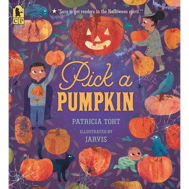 Pick a Pumpkin: (A Rhyming Holiday Story of Autumn Traditions for Toddlers, Preschoolers, and 1-2 Graders)
