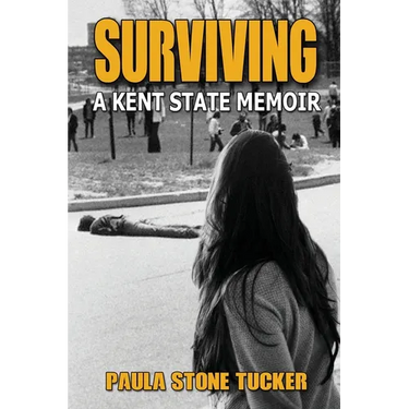Surviving: A Kent State Memoir