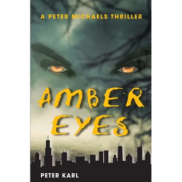 Amber Eyes: A Peter Michaels Thriller