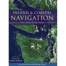 Inland and Coastal Navigation: For Power-driven and Sailing Vessels, 2nd Edition