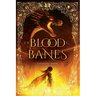 Of Blood and Banes
