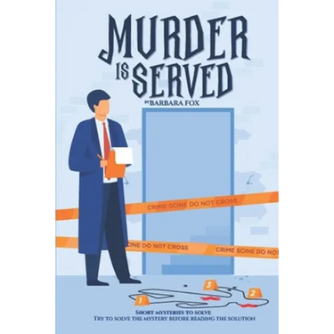 Murder Is Served: Short mysteries to solve