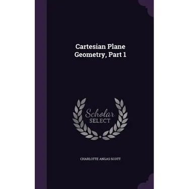 Cartesian Plane Geometry, Part 1