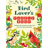Bird Lover's Puzzle Book: Packed with Quizzes, Puzzles, and Trivia for Bird Enthusiasts