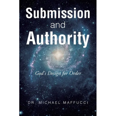 Submission and Authority: God's Design for Order