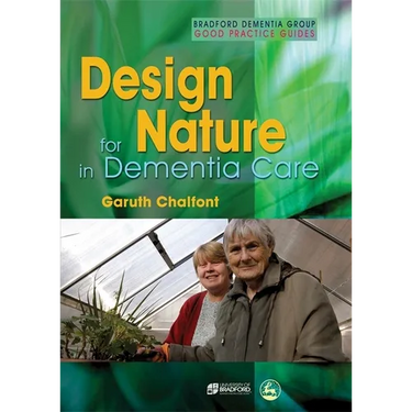 Design for Nature in Dementia Care