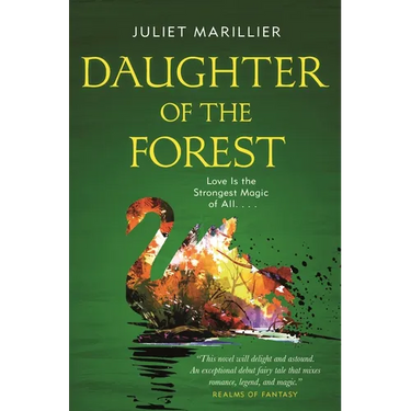 Daughter of the Forest: Book One of the Sevenwaters Trilogy