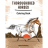Thoroughbred Horses: Coloring Book