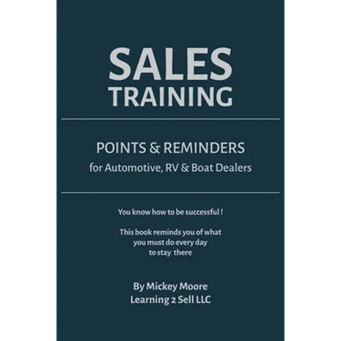 Sales Training: Points & Reminders for Automotive. RV and Boat Dealers