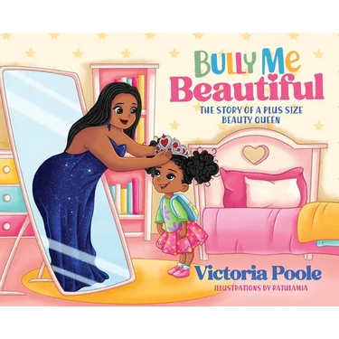 Bully Me Beautiful (Hardcover)