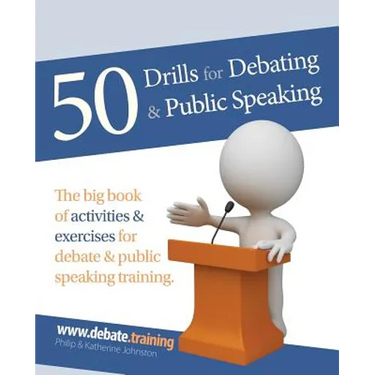 50 Drills for Debating & Public Speaking