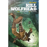 The Incal: Kill Wolfhead