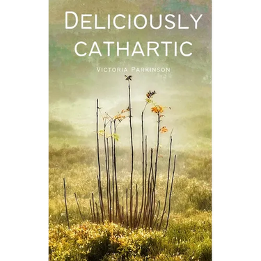 Deliciously cathartic