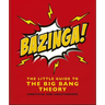 Bazinga!: The Little Guide to the Big Bang Theory