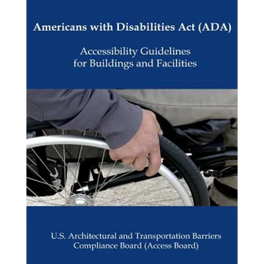 Americans with Disabilities Act (ADA) Accessibility Guidelines
