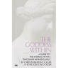 Goddess Within: A Guide to the Eternal Myths That Shape Women's Lives